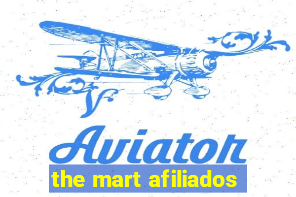 the mart afiliados