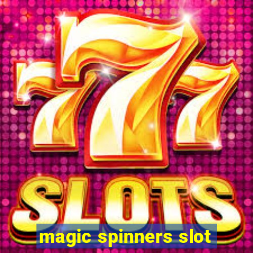 magic spinners slot