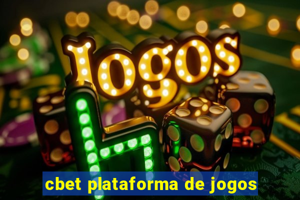 cbet plataforma de jogos