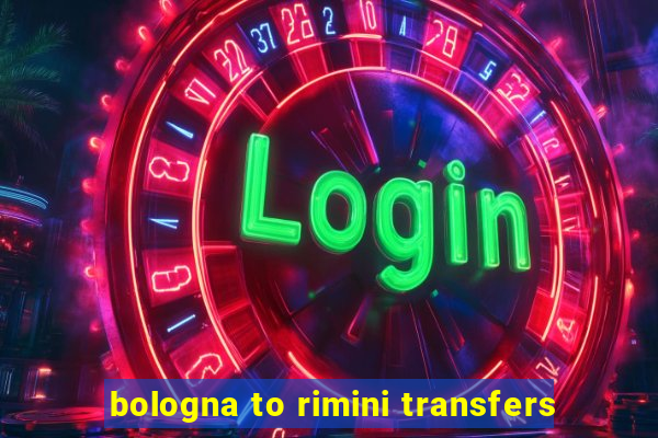 bologna to rimini transfers