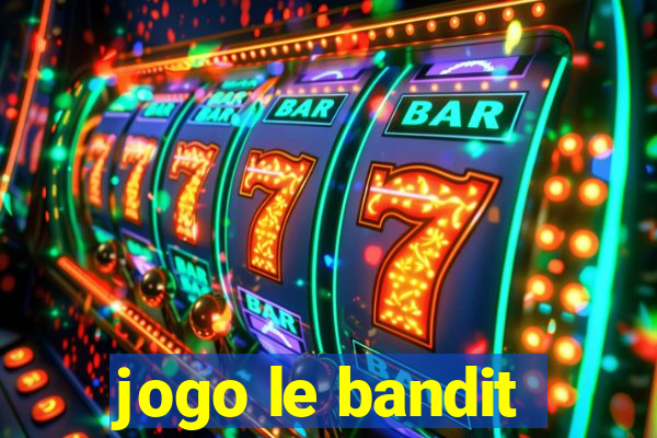 jogo le bandit