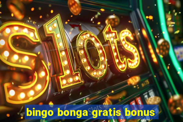 bingo bonga gratis bonus