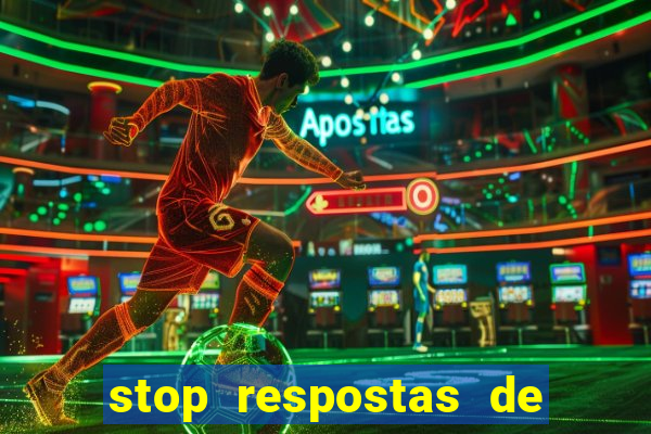 stop respostas de a a z