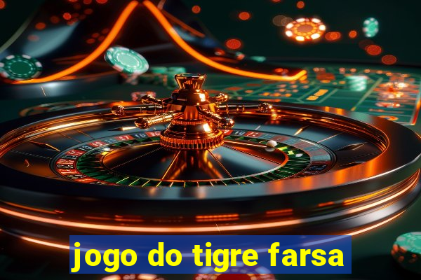 jogo do tigre farsa