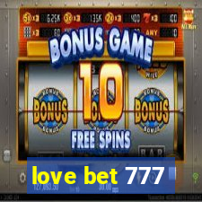 love bet 777