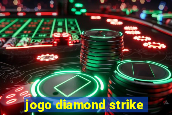 jogo diamond strike