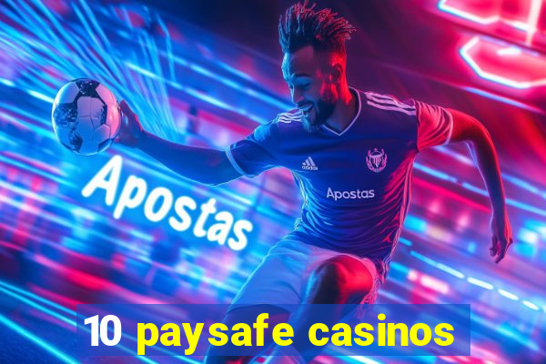 10 paysafe casinos