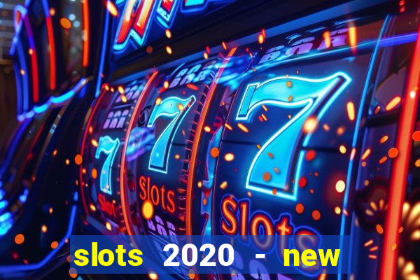 slots 2020 - new lucky slots