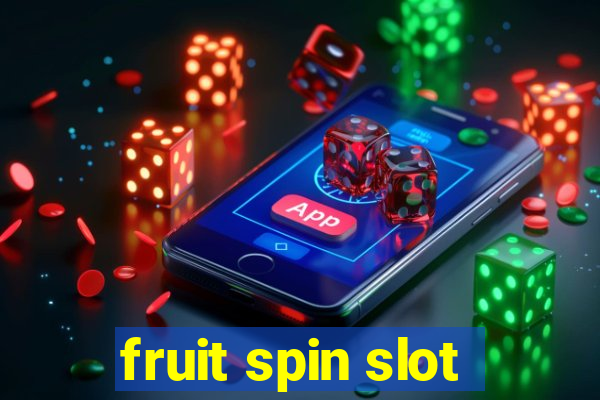 fruit spin slot