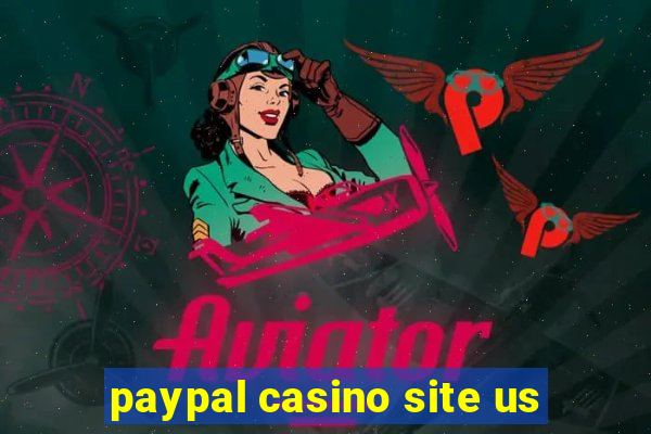 paypal casino site us