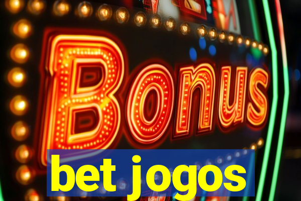 bet jogos