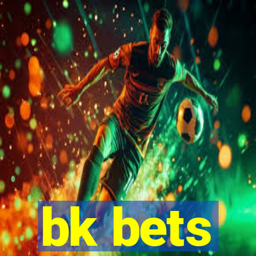 bk bets