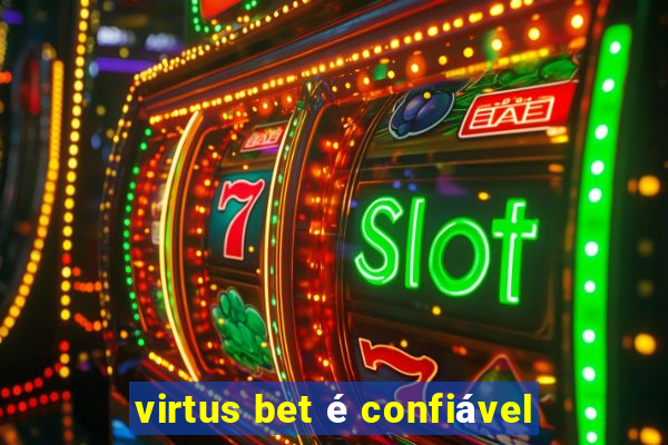 virtus bet é confiável