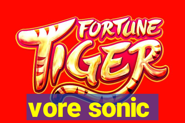 vore sonic