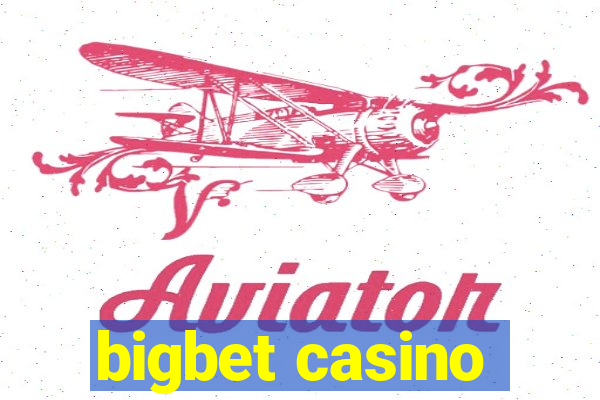 bigbet casino