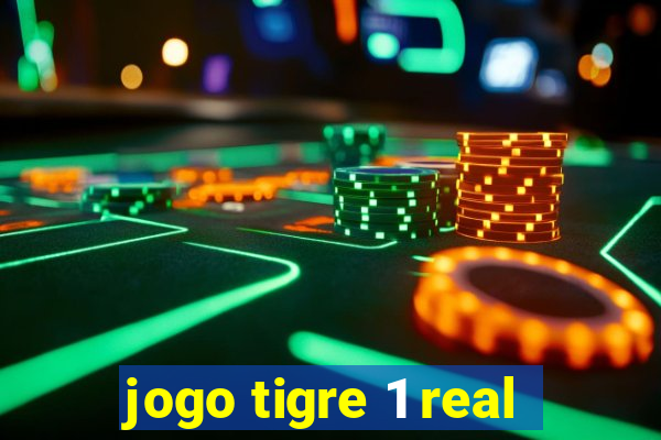 jogo tigre 1 real