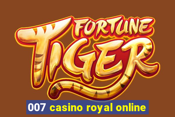 007 casino royal online