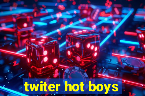 twiter hot boys