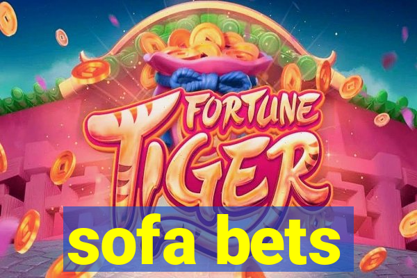 sofa bets