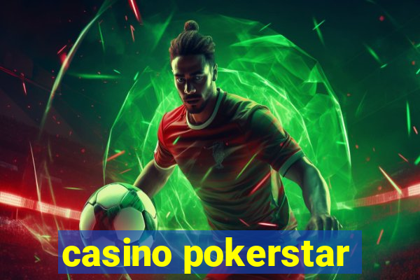 casino pokerstar