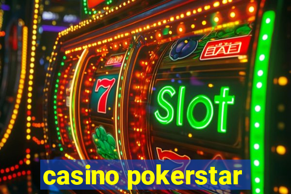 casino pokerstar