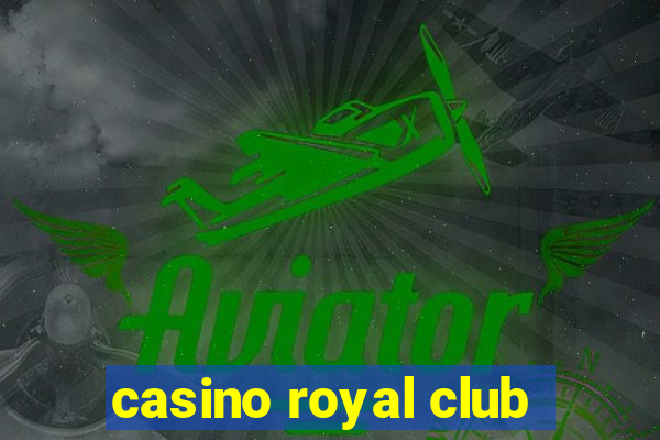 casino royal club