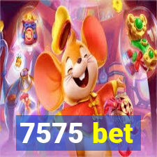 7575 bet