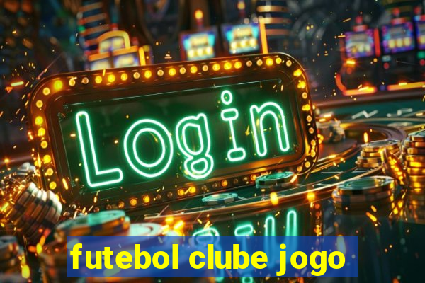 futebol clube jogo