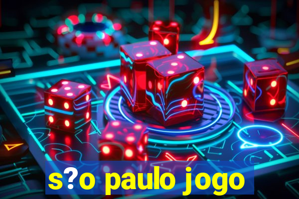 s?o paulo jogo