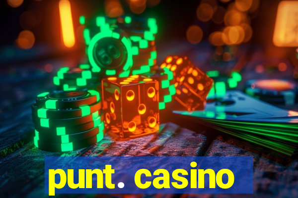 punt. casino