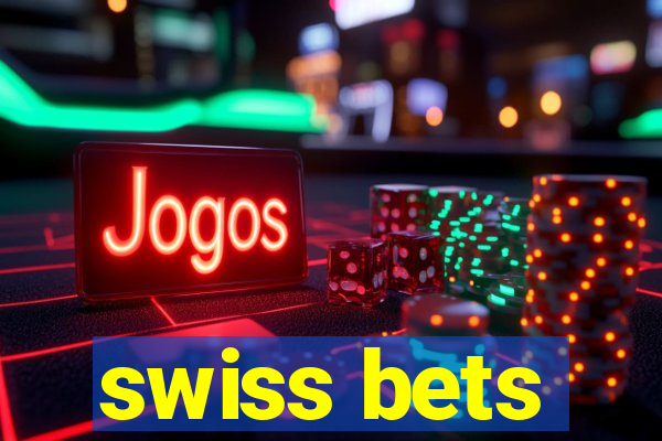 swiss bets