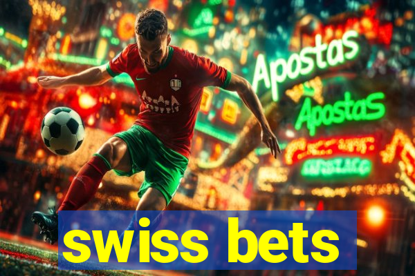 swiss bets