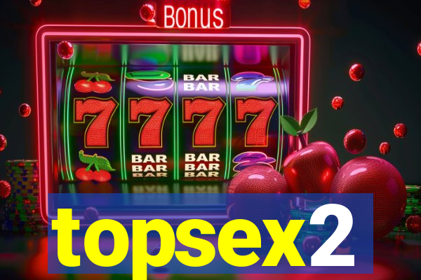 topsex2