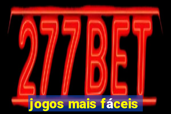 jogos mais fáceis