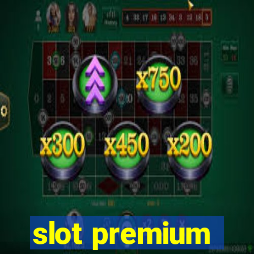 slot premium