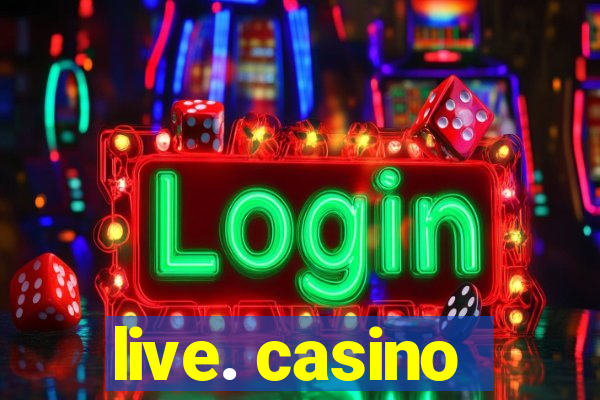 live. casino