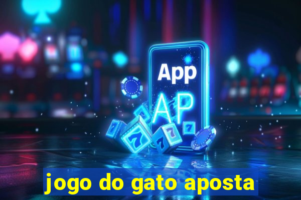 jogo do gato aposta