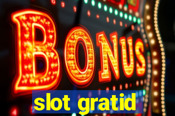 slot gratid