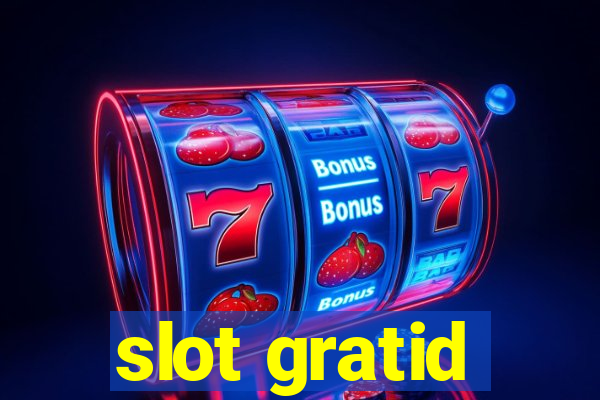 slot gratid