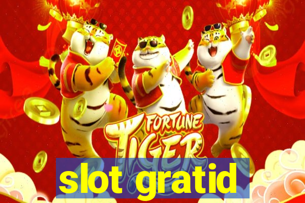 slot gratid