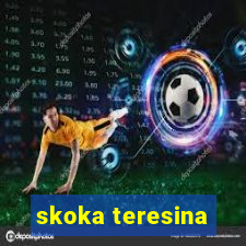 skoka teresina