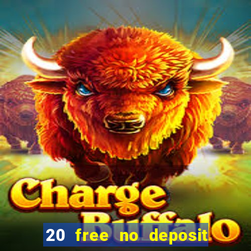 20 free no deposit casino uk 2019