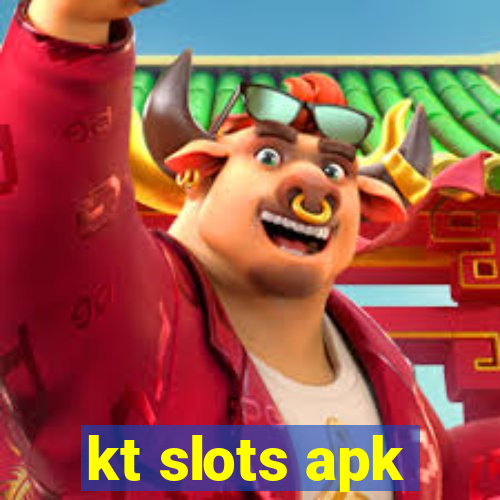 kt slots apk