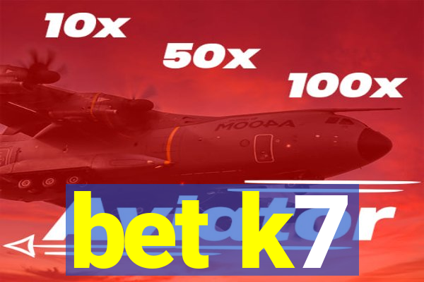 bet k7