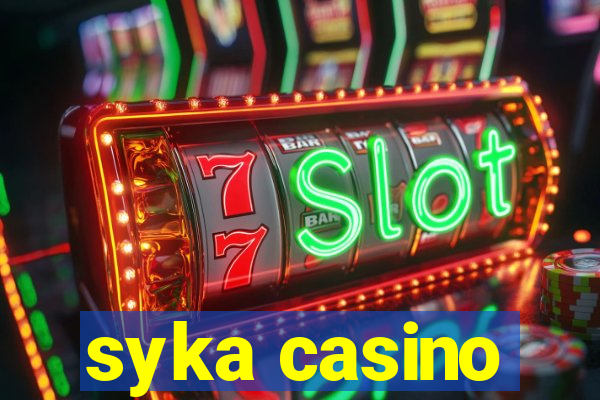 syka casino