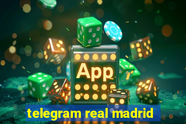 telegram real madrid