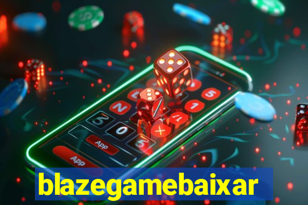 blazegamebaixar