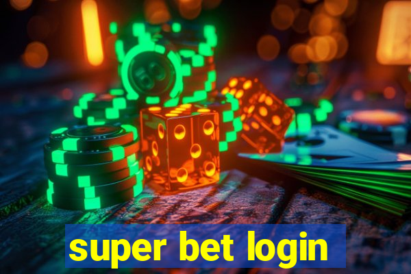 super bet login