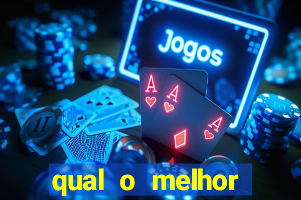 qual o melhor cassino online