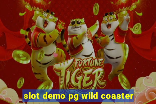 slot demo pg wild coaster